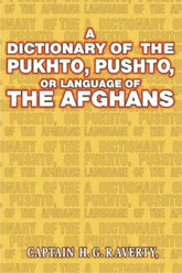 Dictionary Of Pukhto, Pushto, or Language Of Afghans